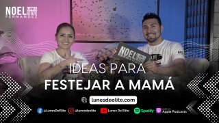 IDEAS PARA FESTEJAR A MAMÁ